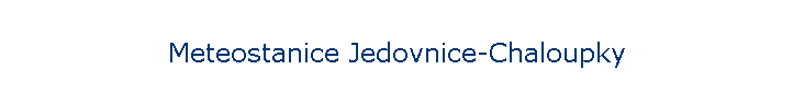 Meteostanice Jedovnice-Chaloupky